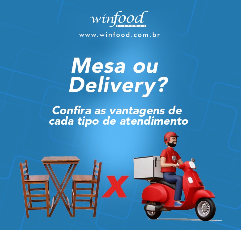 Mesa ou delivery? Confir as vantagens de cada tipo de atendimento!